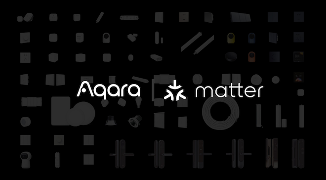 Aqara 將支持 Matter 協議助力智能家居發展